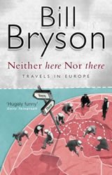 Neither here Nor there (Bill Bryson)