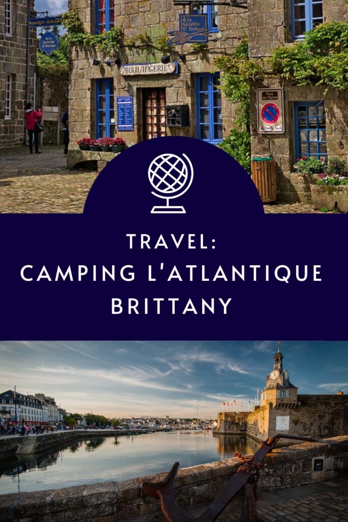 Where is the best place to camp in Brittany? @tbookjunkie visits Camping L'Atlantique to see whether it really is a campsite worth visiting.