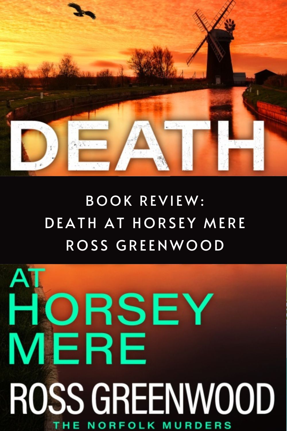 Death at Horsey Mere by Ross Greenwood and review written by @tbookjunkie