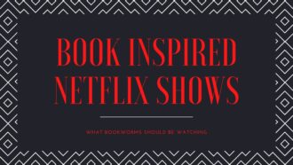 What to watch on Netflix if you are a bookworm. From romance and drama to horror all of these shows are based on books. Via @tbookjunkie