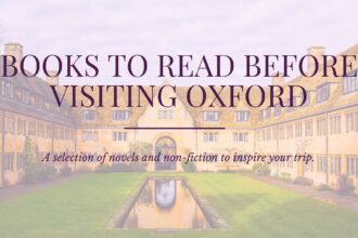 Books to read before visiting Oxford, offering a selection of fictional and non-fictional reads via @tbookjunkie