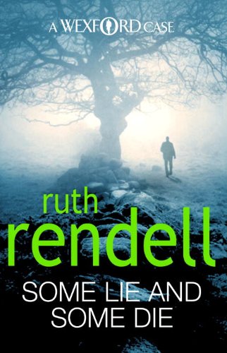 Some Lie and Some Die, Ruth Rendell Book Cover, Chief Inspector Wexford