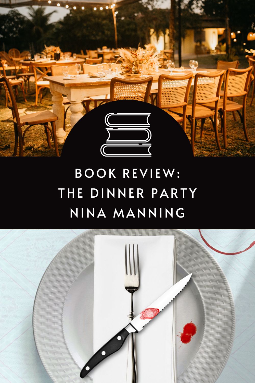 The Dinner Party by Nina Manning, a book review via @tbookjunkie