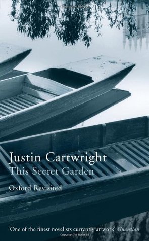 This Secret Garden by Justin Cartwright