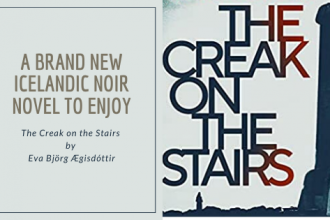 A brand new Icelandic noir crime novel to enjoy by Eva Björg Ægisdóttir