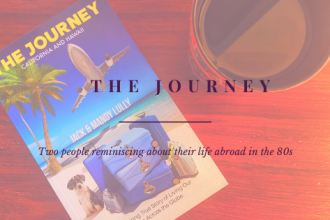 The Journey: A guide to moving to California and Hawaii back in the 80s by Jack and Mandy Lully